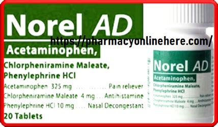 Norel ad tablet - Acetaminophen, Chlorpheniramine Maleate, Phenylephrine HCl. Runny Nose & Sneezing: Chlorpheniramine is an antihistamine used to relieve symptoms of allergy, hay fever, and the common cold.
